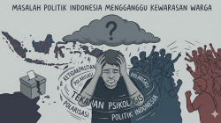 Masalah Politik Indonesia Mengganggu Kewarasan Warga: Ketidakpastian, Polarisasi, dan Tekanan Psikologis
