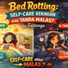 Bed Rotting: Self-Care Kekinian atau Tanda Malas? Ini Faktanya